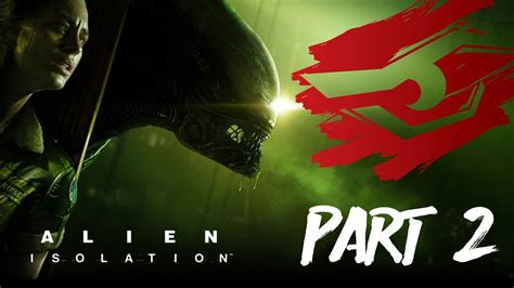 Alien Isolation 2 │ Novej Kámoš Youtube