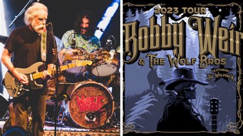 Bobby Weir And Wolf Bros Confirm 2023 Tour Dates Live Music Blog
