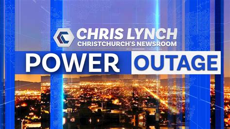 Power Outage Affecting 2000 Properties — Chris Lynch Newsroom