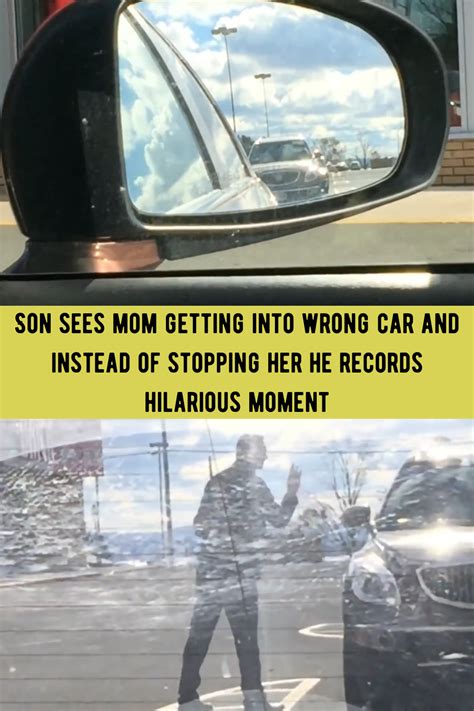 Son Sees Mom Getting Into Wrong Car And Instead Of Stopping Her He Records Hilarious Moment In