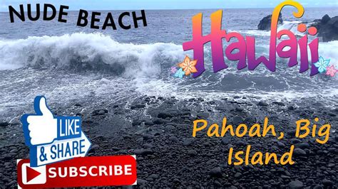 nude beach in pahoa on the big island of hawaii youtube