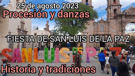 En La Fiesta De San Luis De La Paz 25 De Agosto 2023 YouTube