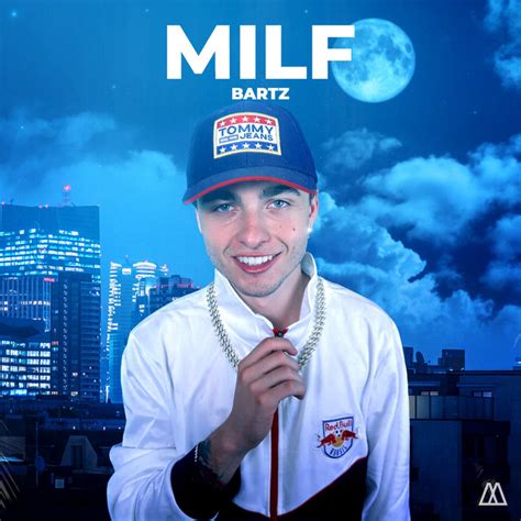 Milf Single By Bartz Spotify