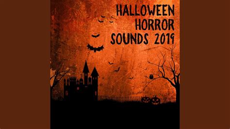 Haunted And Scary Halloween Sounds Youtube