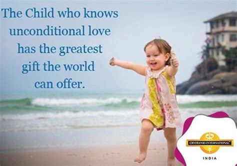 The Child Who Knows Unconditional Love Has The Greatest