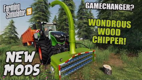 Fs19 New Mods Wondrous Wood Chipper Review Farming Simulator 19