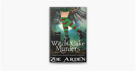 ‎witch Cake Murders 1 Sweetland Witch Women Sleuths A Cozy Mystery