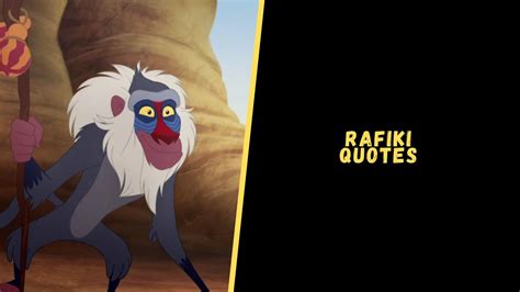 Top 15 Best Meaningful Quotes From Rafiki That Are Wise