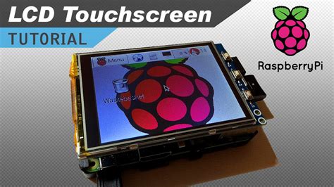 Raspberry Pi Touch Screen Setup Raspberry