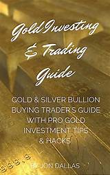 Photos of Buying Gold And Silver As An Investment