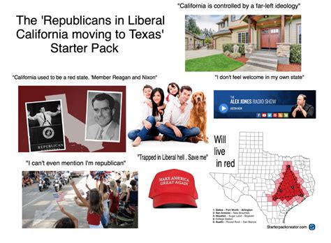 The Republican In California Moving To Texas Starter Pack Starterpacks