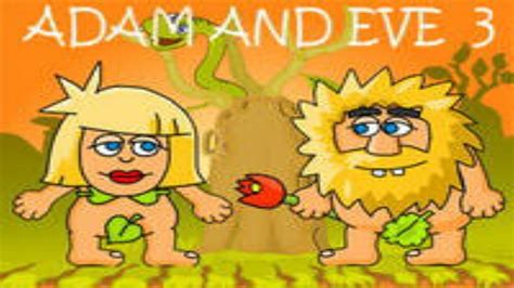 ADAM And Eve Friv Games YouTube
