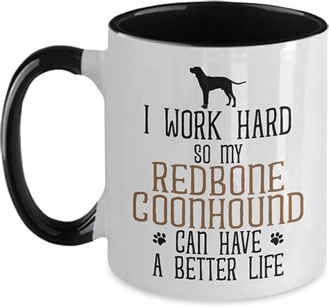 Amazon Com SnowLion I Work Hard So My Redbone Coonhound Can Have A