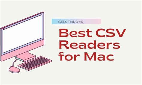 Best Csv File Readers For Mac In 2023 Geek Thingy