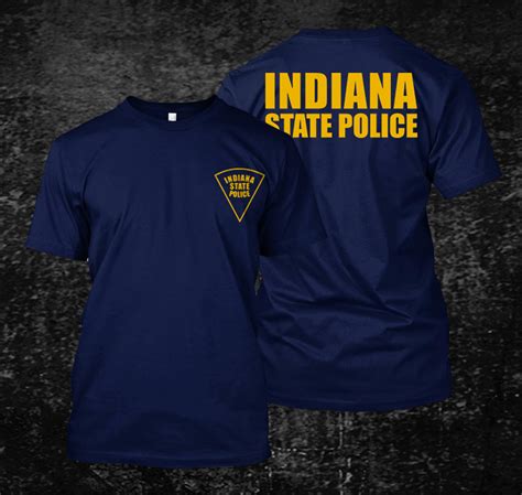 Indiana State Police Shirts T Shirt Tee Dejavain