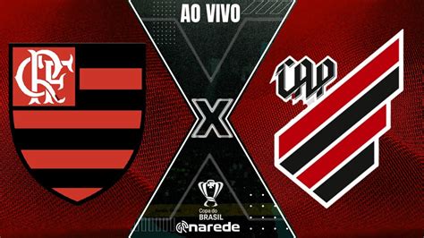 Flamengo X Athl Tico Pr Ao Vivo Copa Do Brasil Ao Vivo