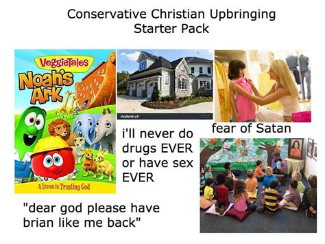 Conservative Christian Upbringing Starter Pack Rstarterpacks