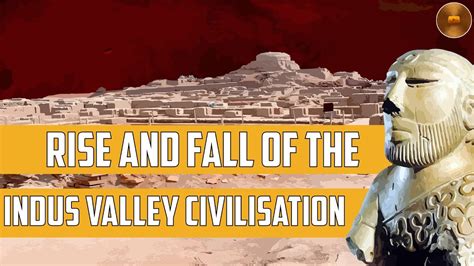 Rise And Fall Of Indus Valley Civilization Indictube Exploring Indias Hindu Heritage