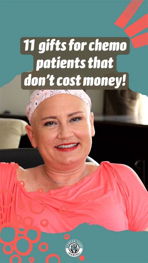 11 Gifts For Chemo Patients That Dont Cost Money Chemo Patient