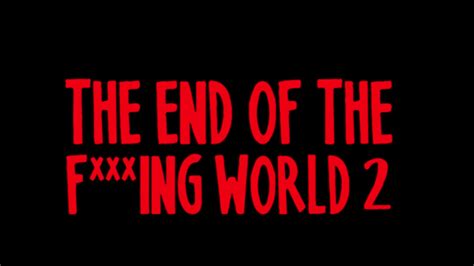 The End Of The Fucking World Llega A Netflix Este Martes 5 De Noviembre