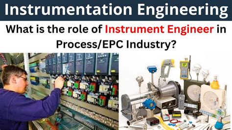 What Is The Role Of An Instrumentation Engineer In A Process Industry
