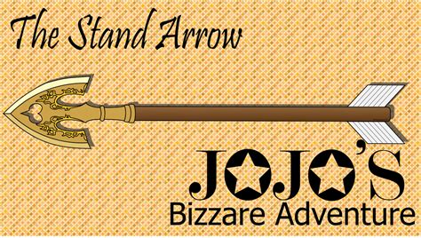 Jojos Bizarre Adventure The Stand Arrow By Preppieuniform6 On Deviantart