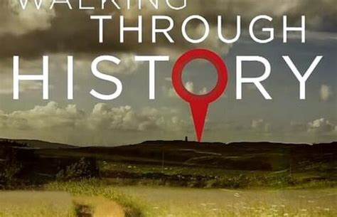 Walking Through History Tv Series Info Opinions And More