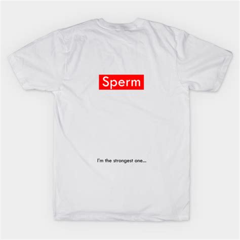 Sperm Supreme Meme Tshirt Supreme Logo T Shirt Teepublic