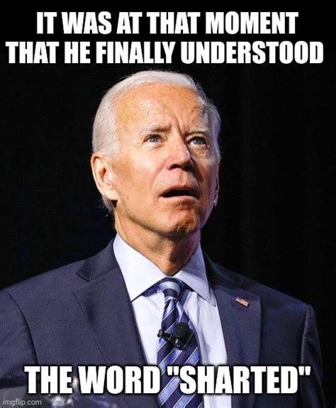 Joe Biden Memes Imgflip
