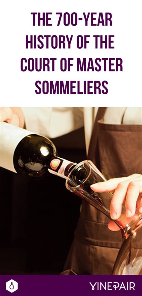 The 700 Year History Of The Court Of Master Sommeliers Vinepair