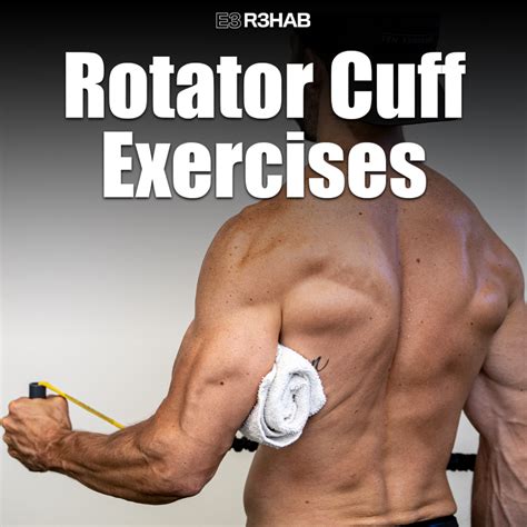 Rotator Cuff Exercises E3 Rehab