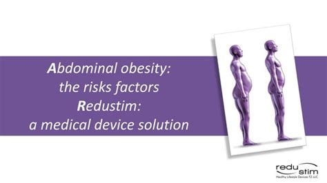 Abdominal Obesity The Risks Factors Redustim A Medical Device Solution