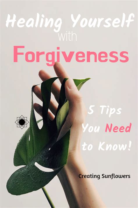Healing Yourself With Forgiveness 5 Tips You Need To Know — Creating