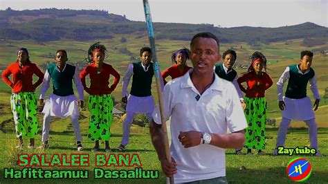 New Ethiopian Oromo Music 2019official Videosalalee Bana Hafittamuu