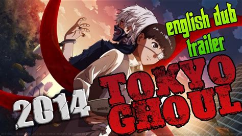 Tokyo Ghoul English Dubbed Trailer Tokyo Ghoul Anime Youtube