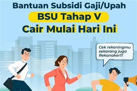 BSU Tahap 5 2022 Cair Hari Ini Segera Cek Apakah BLT Subsidi Gaji