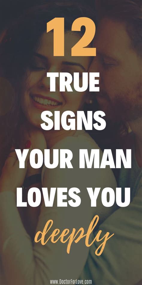 12 true signs he loves you deeply man in love signs he loves you love you