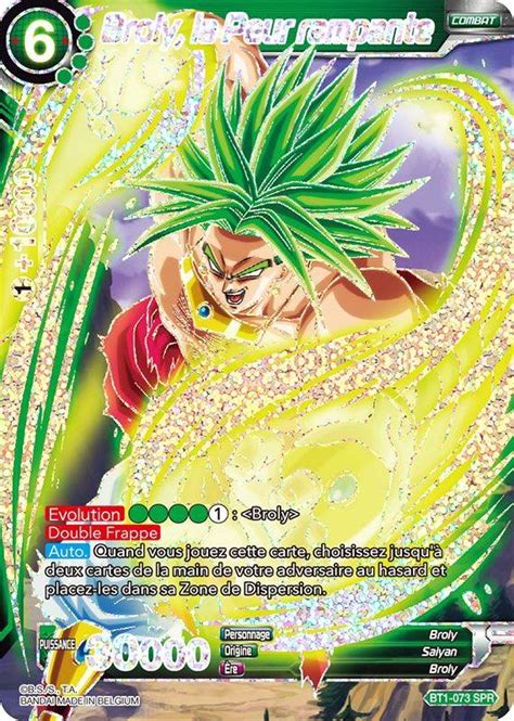 Maybe you would like to learn more about one of these? Broly, la Peur rampante - carte Dragon Ball BT1-073 SPR Galactic Battle B01