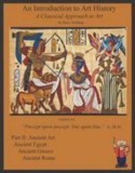 An Introduction to Art History: A Classical Approach to Art