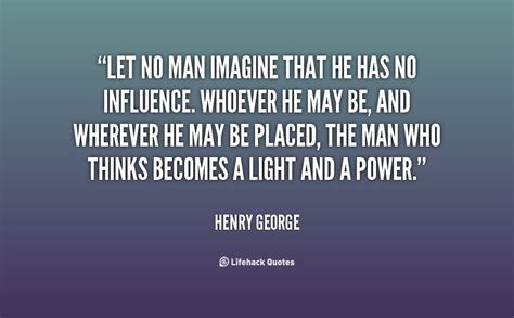 Henry george — american economist born on september 02, 1839, died on october 29, 1897. Henry George Quotes. QuotesGram