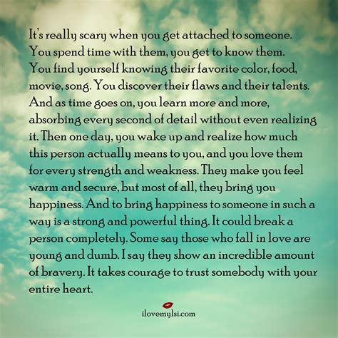 Maybe you would like to learn more about one of these? It's really scary when you get attached to someone - I Love My LSI | Love quotes, Quotes ...