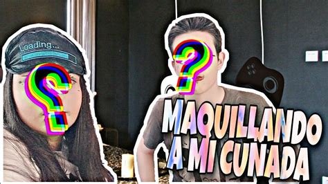 Maquillando A Mi CuÑada Challenge Youtube