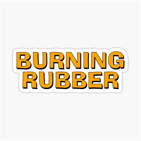 Burning Rubber Sticker Sticker For Sale By Theianfox Redbubble