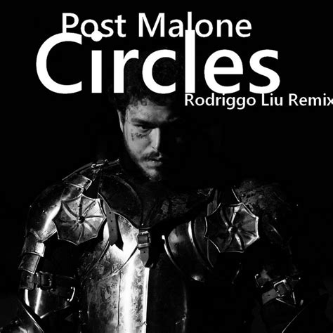 Post Malone Circles Rodriggo Liu Remix Liw