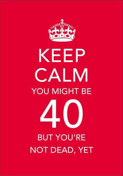 Thoughts On How Turning 40 Will Affect My Life Happy Birthday