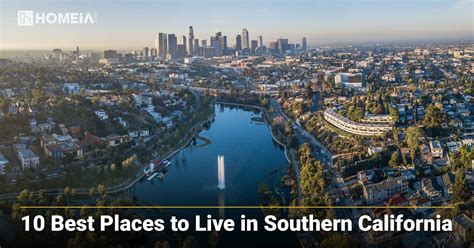 [Top 10] Best Places to Live in Southern California | HOMEiA