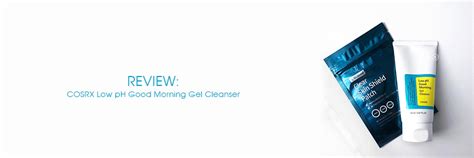 Review Cosrx Low Ph Good Morning Gel Cleanser The Moisturizer