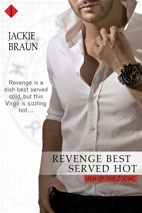 Read Revenge Best Served Hot Online By Jackie Braun Books Free 30 Day Trial Scribd