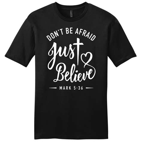 Mark 536 Dont Be Afraid Just Believe Womens Christian T Shirt Bible