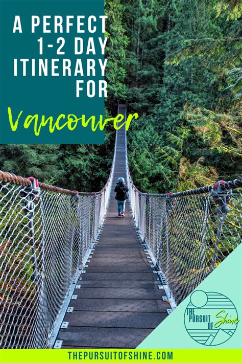 the perfect vancouver itinerary your ultimate guide to spending 1 or 2 days in vancouver